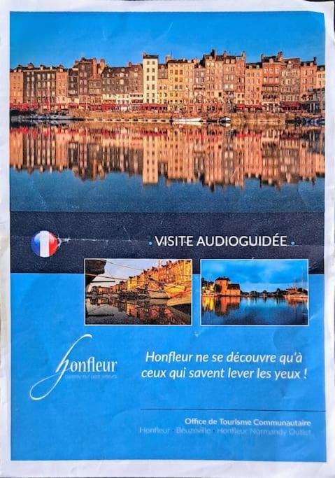 Bienvenue Chez Vous Leilighet Honfleur Eksteriør bilde